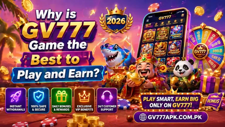Why is GV777 Game is the Best to Play and Earn? 2026